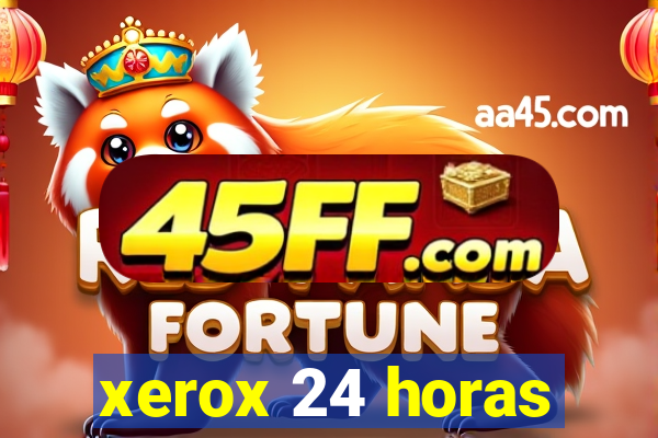 xerox 24 horas